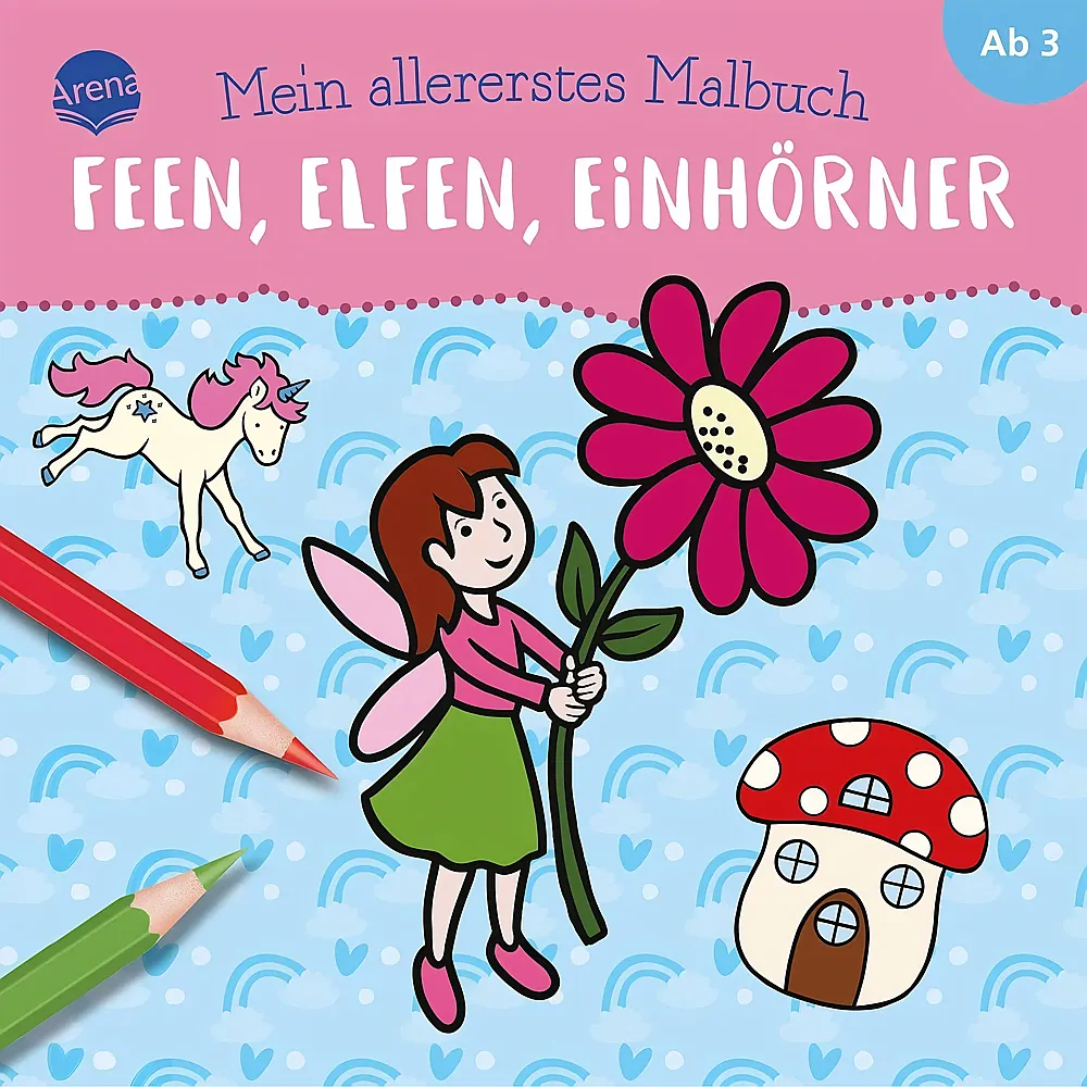 Arena Mein allererstes Malbuch - Feen, Elfen, Einh�rner - Malb�cher