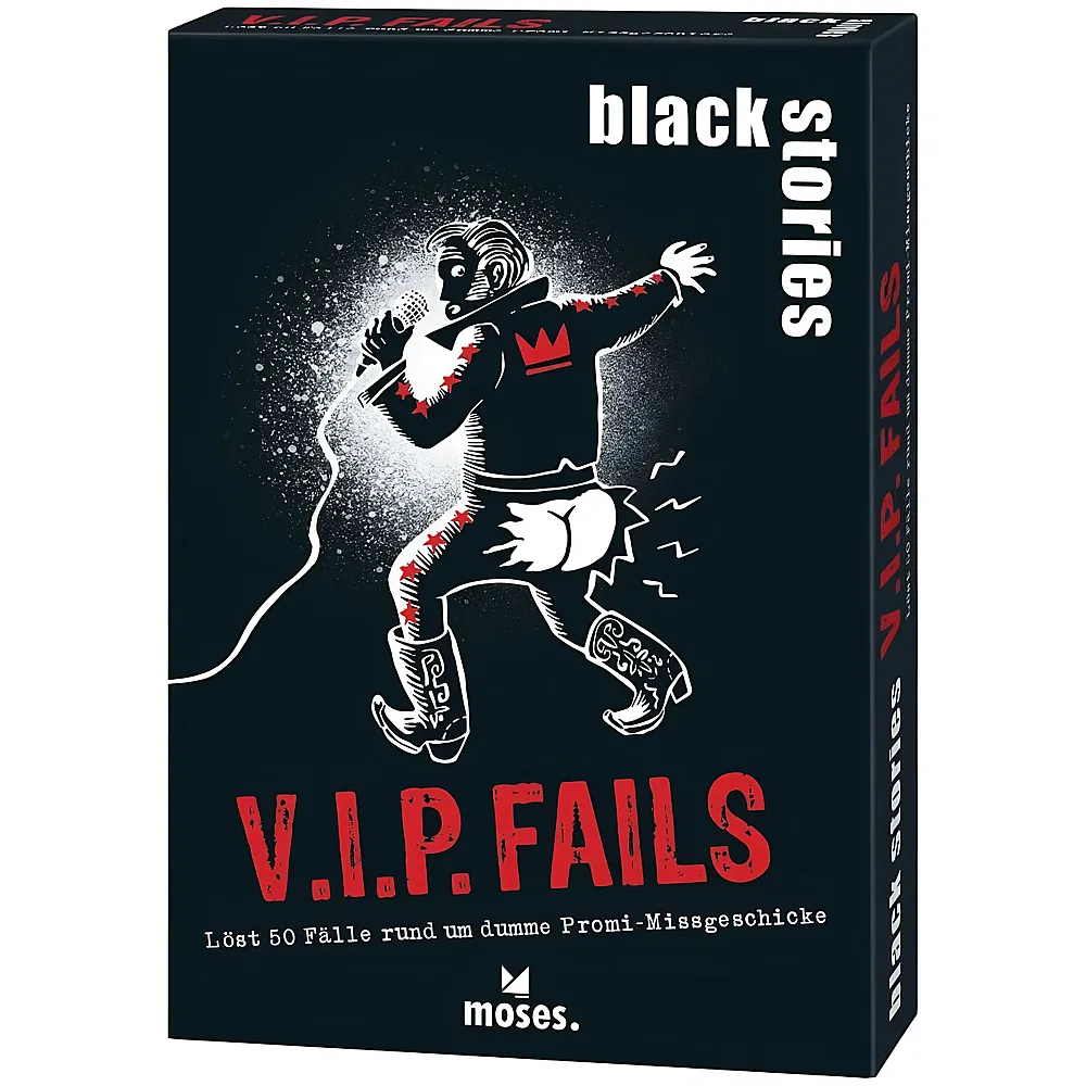 Moses Black Stories V.I.P. Fails DE