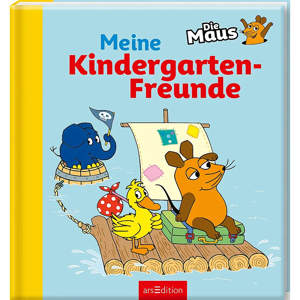 ars Edition Die Maus  Meine Kindergarten-Freunde