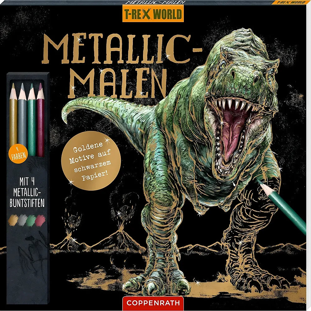 Coppenrath Metallic-Malen: Mit 4 Metallic-Buntstiften T-Rex World