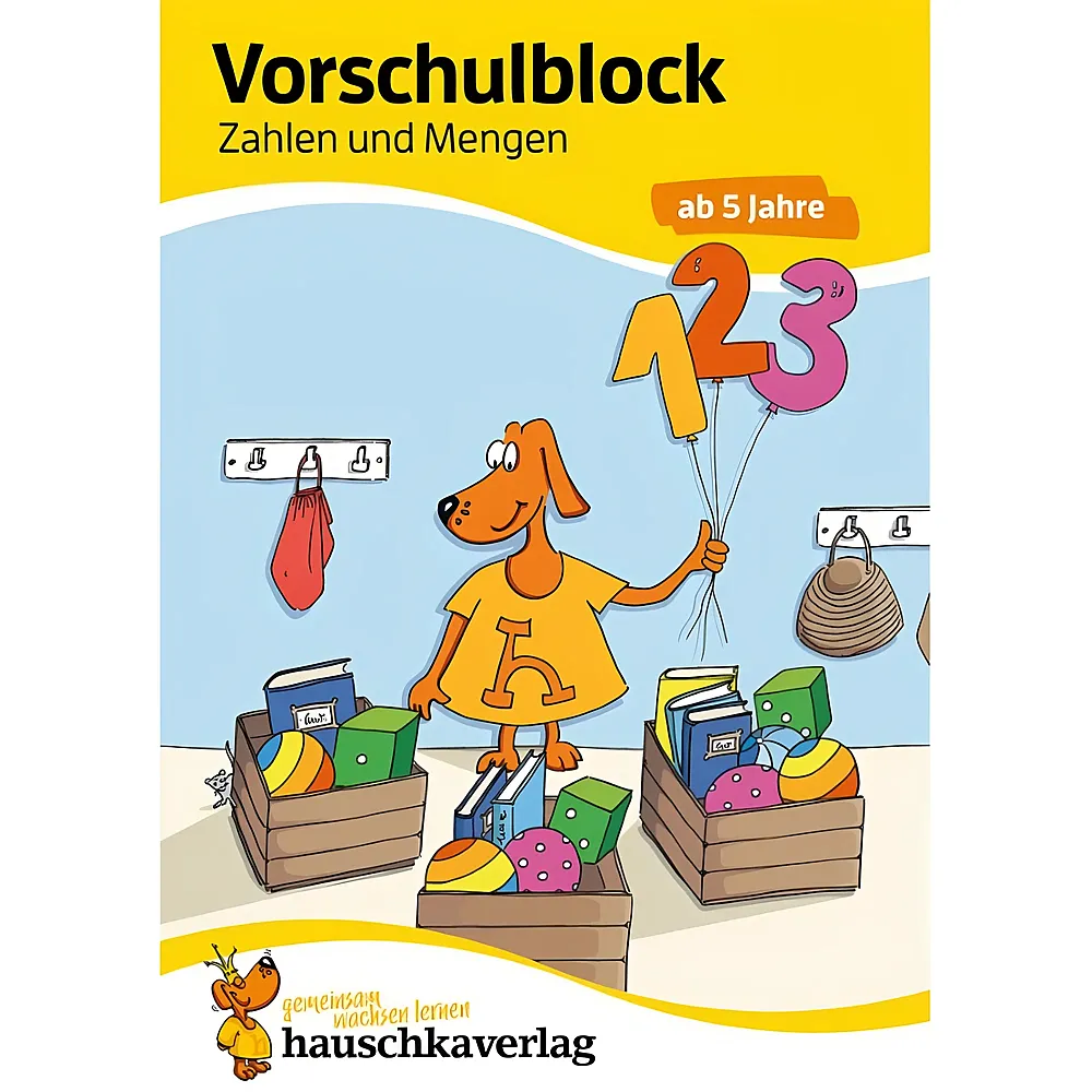 Hauschka Verlag Vorschulblock - Zahlen und Mengen ab 5 J