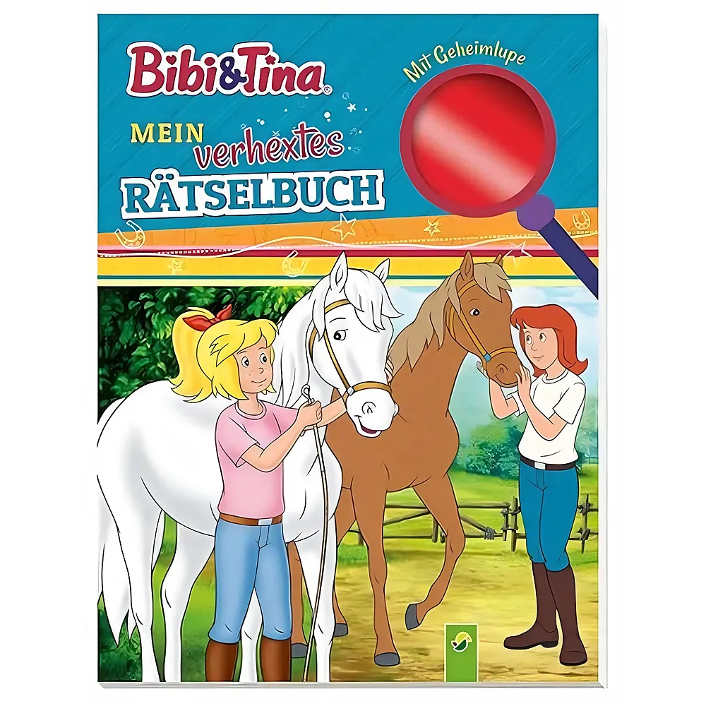 Schwager & Steinlein Bibi & Tina Mein verhextes R�tselbuch. Mit Geheimlupe zum eigenst�ndigen L�sen: Pferdestarke R�tselaufgaben f�r Bibi & Tina Fans ab 6 Jahren. Perfekt f�r die Grundschule