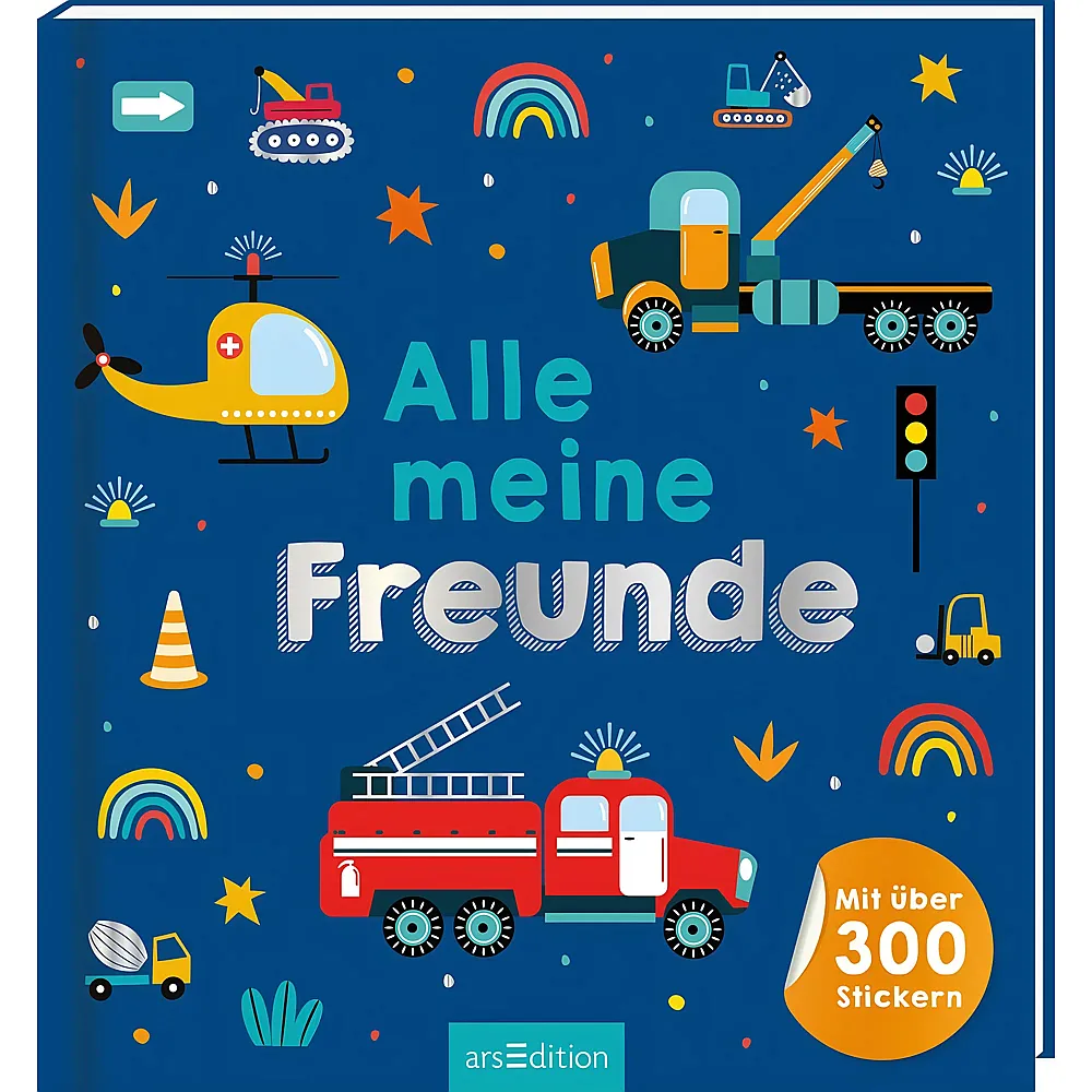 ars Edition Alle meine Freunde Fahrzeuge mit �ber 300 Stickern