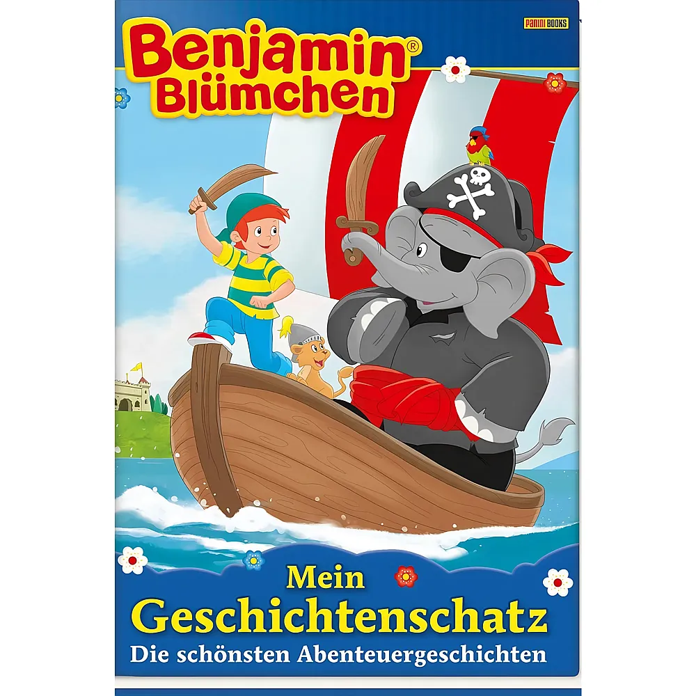 Panini Benjamin Bl�mchen: Mein Geschichtenschatz: Die sch�nsten Abenteuergeschichten