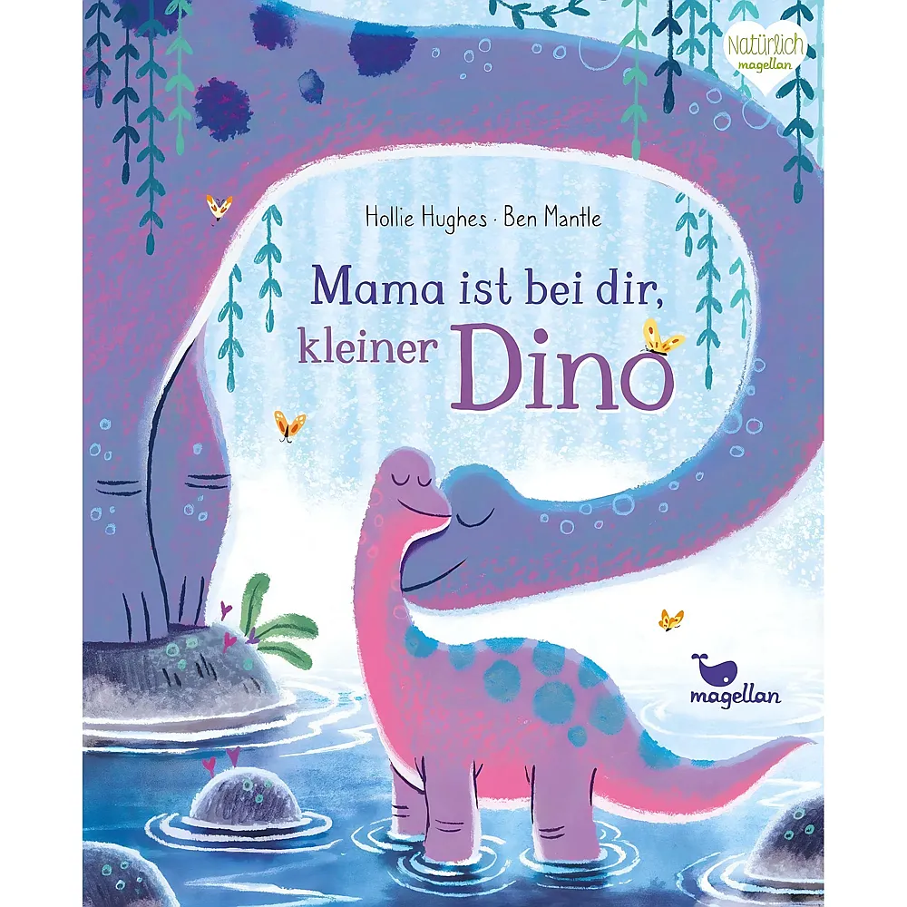 Magellan Mama ist bei dir, kleiner Dino