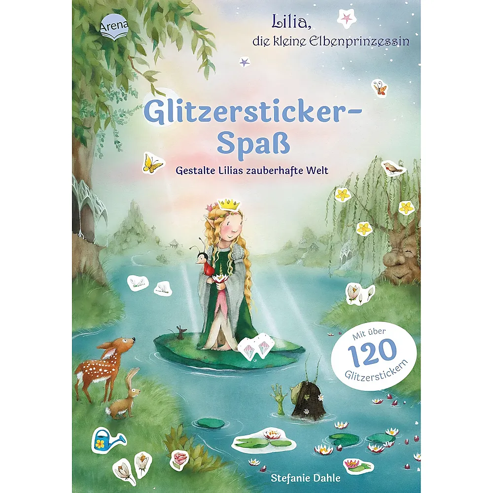 Arena Lilia, die kleine Elbenprinzessin. Glitzersticker-Spa. Gestalte Lilias zauberhafte Welt: Stickerbuch mit �ber 120 Glitzerstickern - Suche